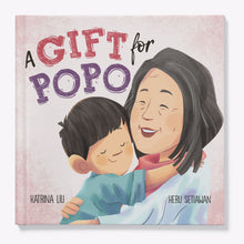 Load image into Gallery viewer, A Gift for Popo (English) written in English by Katrina Liu is a children's book perfect showcasing a grandson's love for his grandma.