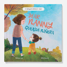 Load image into Gallery viewer, Dear Nanny Querida Ninera bilingual Spanish and English picture book cover by Katrina Liu, Lychee Press