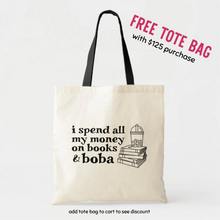 Load image into Gallery viewer, I spend all my money on books and boba cotton tote bag

