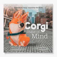 Load image into Gallery viewer, Corgi State of Mind (Pawsitive Daily Mantras for Kids) - A Children's Book (English Edition)