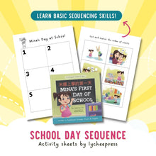 Load image into Gallery viewer, Mina's First Day of School by Katrina Liu - School Day Sequence Activity Sheets for kids by Lycheepress