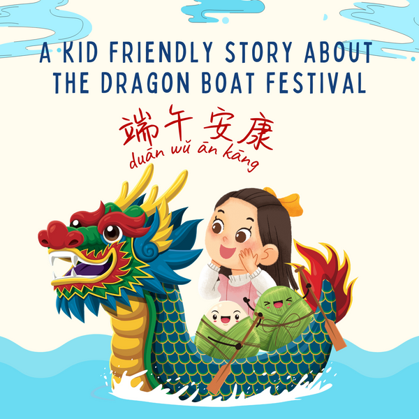 A kid-friendly story behind the Dragon Boat Festival