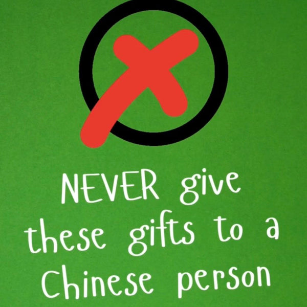 6 Gifts You Should Never Give to A Chinese Person