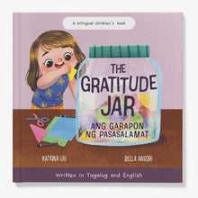 Load image into Gallery viewer, Ang Garapon Ng Pasasalamat, the Gratitude Jar Written in Tagalog and English, a Bilingual Children's Book: Thankfulness and Positive Habits for Kids
