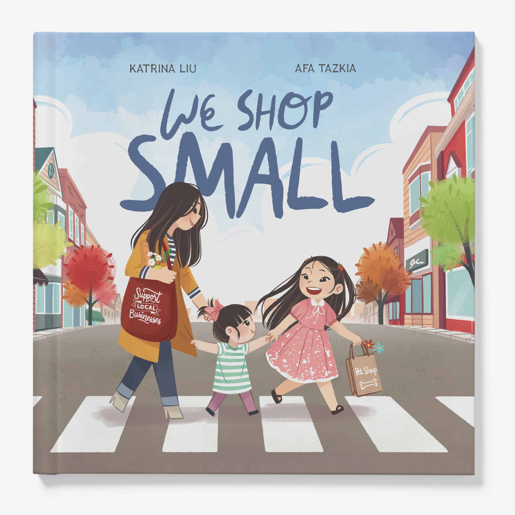We Shop Small - A Children's Book about Community and Connection