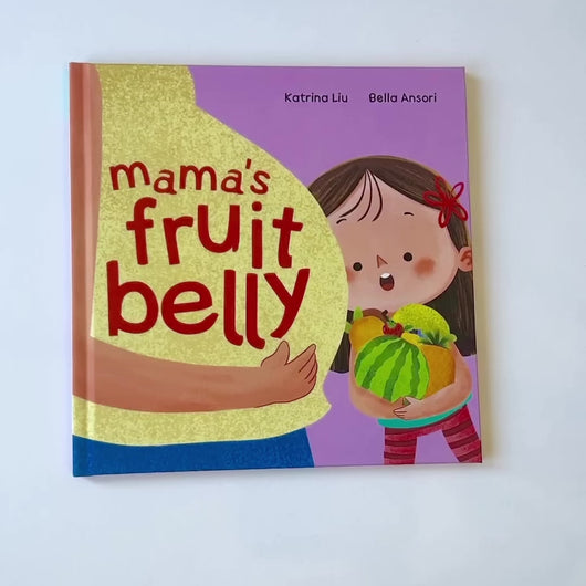 Mama's Fruit Belly - English Only by Katrina Liu
