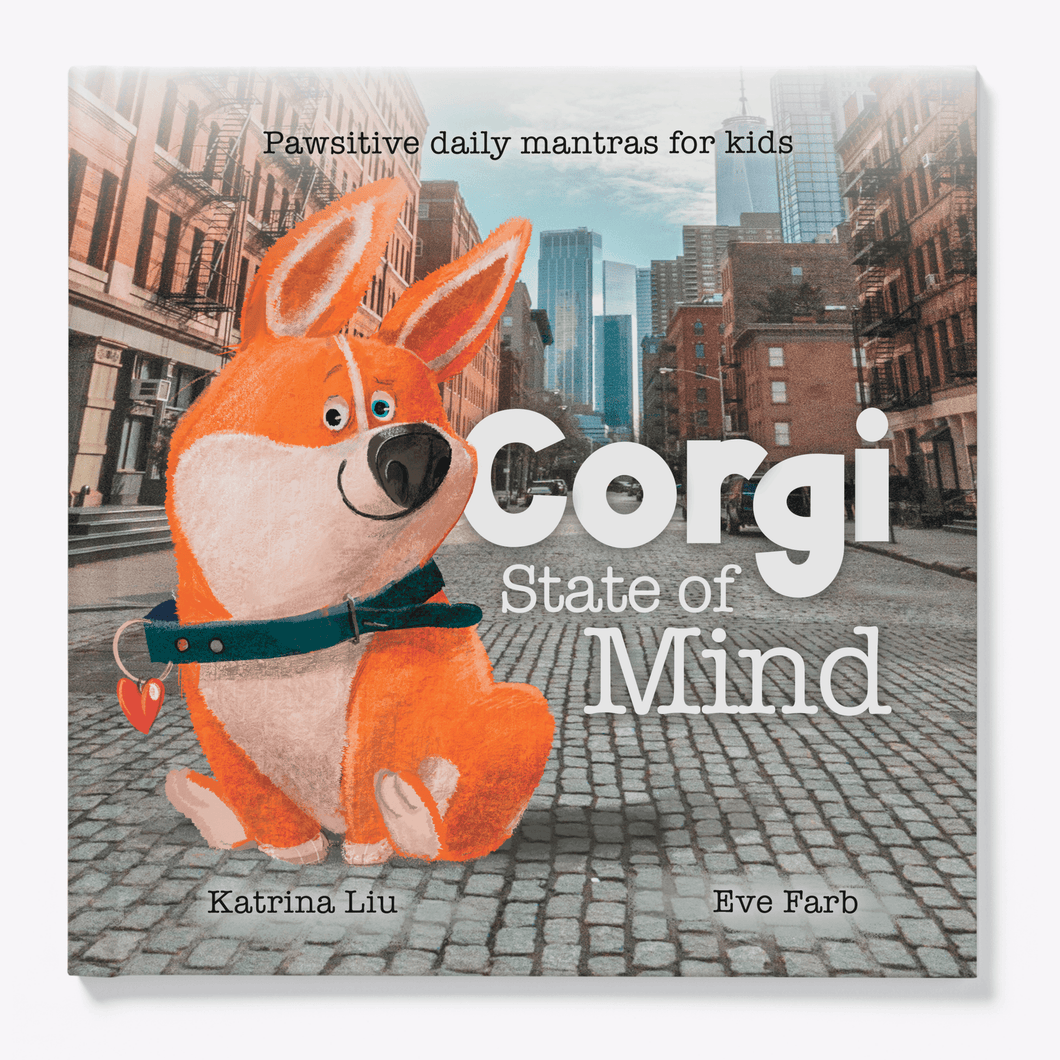 Corgi State of Mind (Pawsitive Daily Mantras for Kids) - A Children's Book (English Edition)