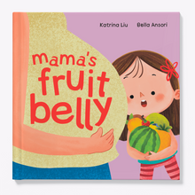 Load image into Gallery viewer, Mama&#39;s Fruit Belly - A Children&#39;s Book (English Edition)
