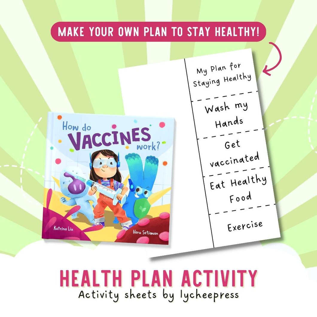 How do Vaccines Work by Katrina Liu - Health Plan Activity Sheets for kids by Lycheepress